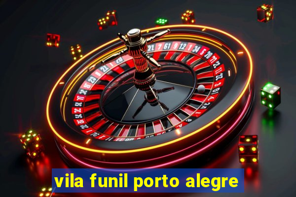 vila funil porto alegre